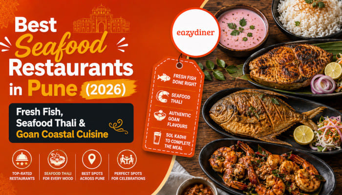 6 restaurants across Pune serving fish thalis, Goan coastal curries, and seafood plates, all bookable on EazyDiner