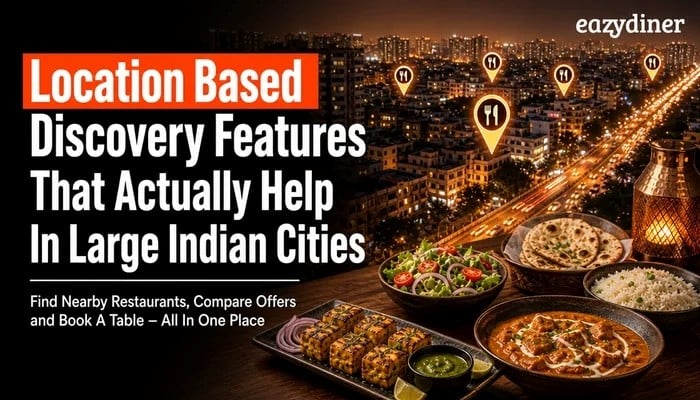 Location Based Discovery Features That Actually Help in Large Indian Cities