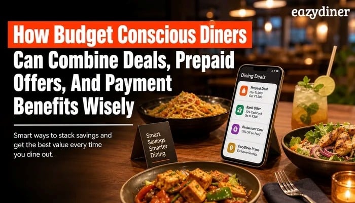 How Budget Conscious Diners Can Combine Deals, Prepaid Offers, and Payment Benefits Wisely