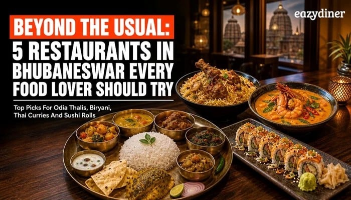 Beyond the Usual: 5 Restaurants in Bhubaneswar Every Food Lover Should Try