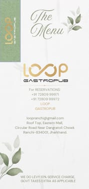 Menu of LOOP - Gastropub, Lalpur, Ranchi